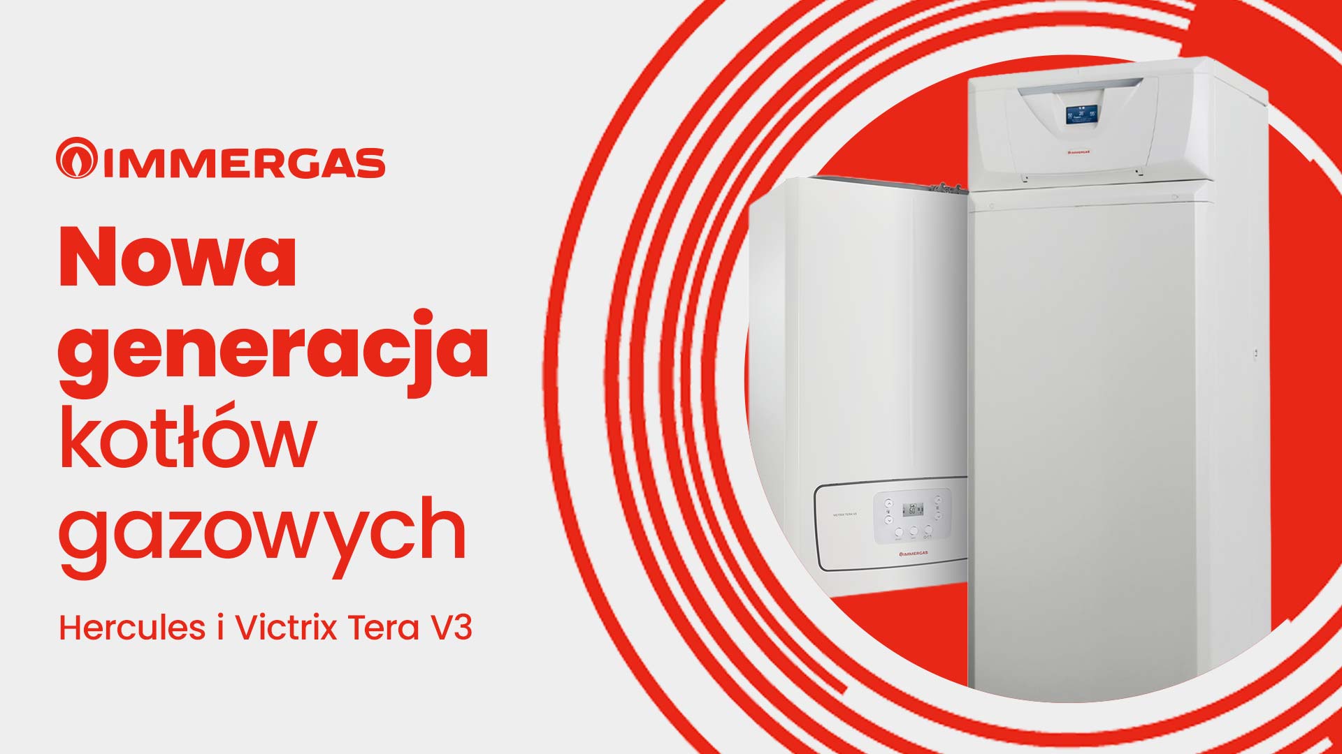 Nowa generacja kotłów kondensacyjnych Immergas – Hercules i Victrix Tera V3